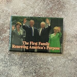 Vintage George W. Bush “The First Family — Renewing America’s Purpose” pin